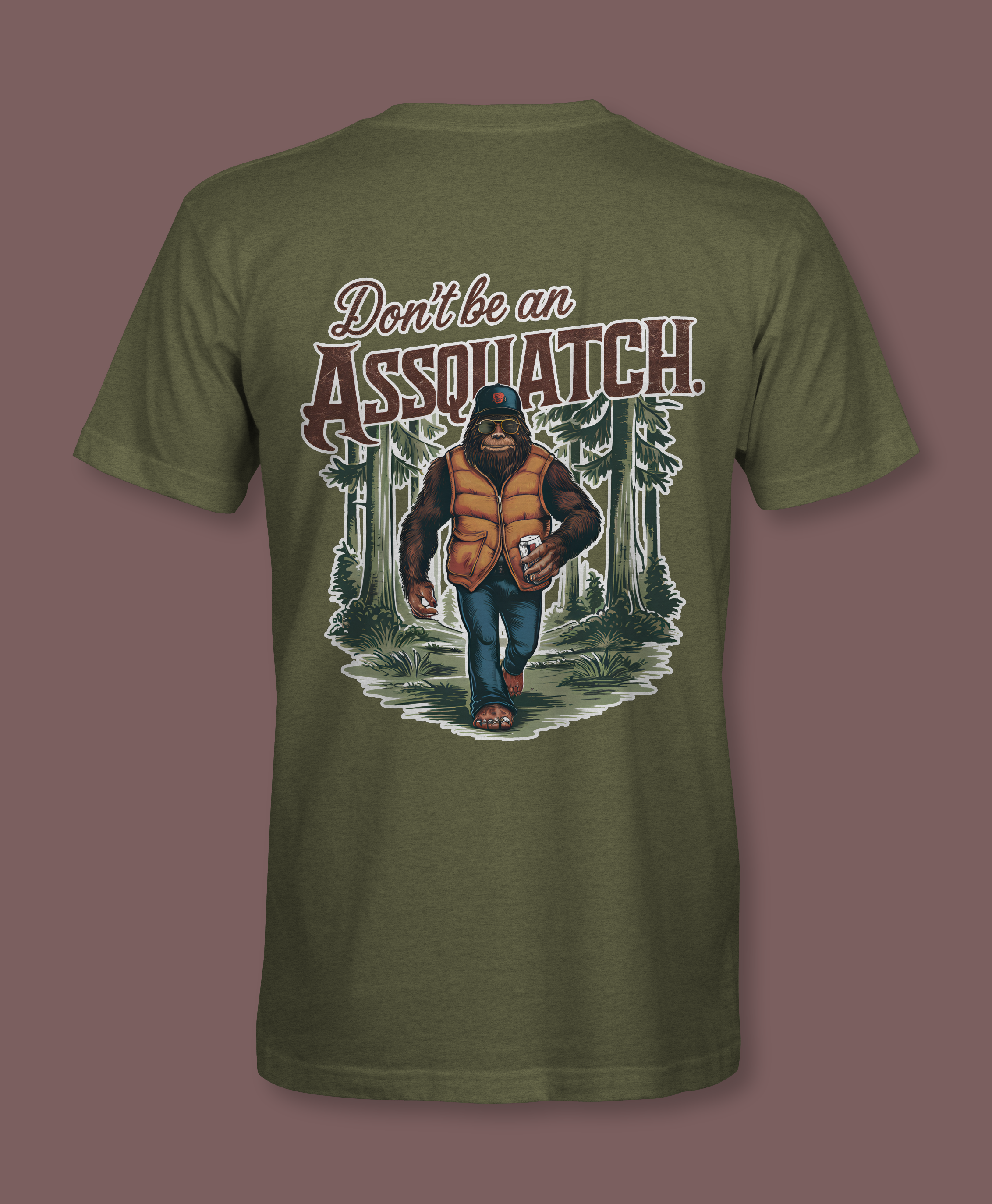 Don't Be An Assquatch T-Shirt