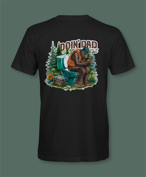 Doin' Dad Shit Sasquatch Shirt - Hat Foundry