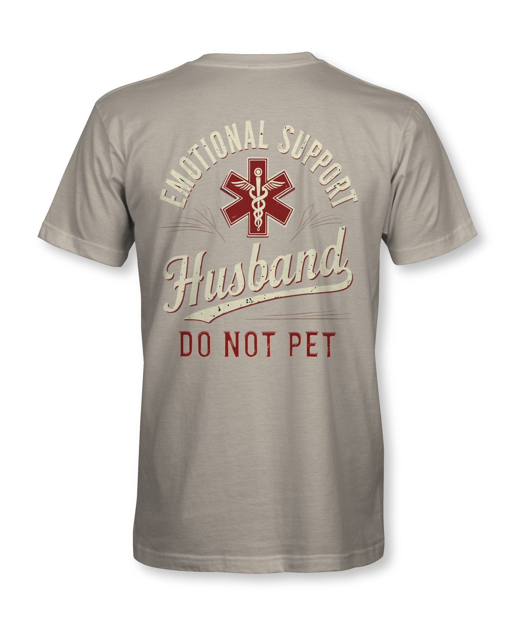 Emotional Support Husband - Do Not Pet Shirt - Hat Foundry Mercantile
