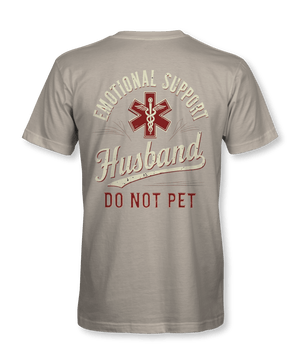 Emotional Support Husband - Do Not Pet Shirt - Hat Foundry Mercantile