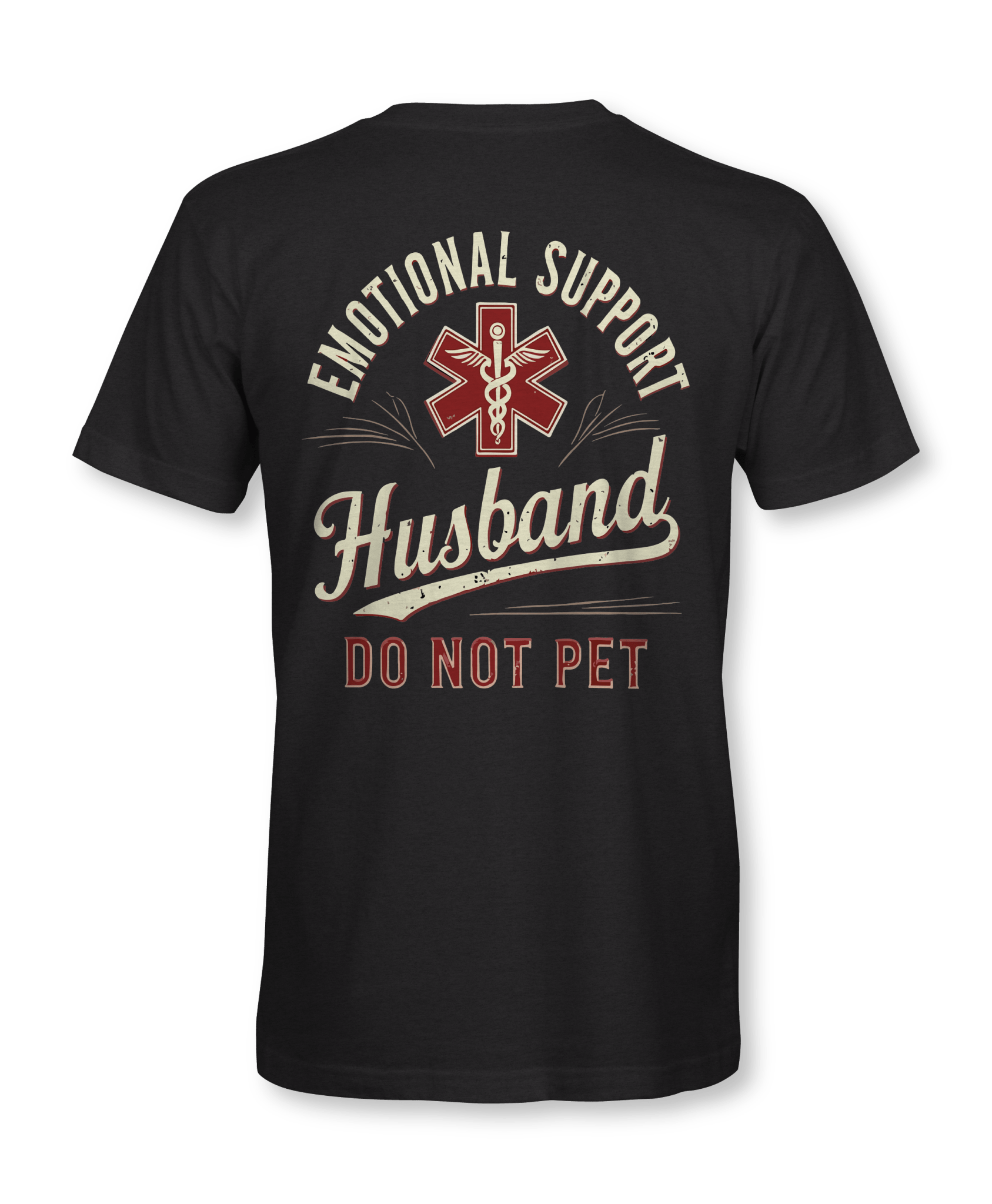 Emotional Support Husband - Do Not Pet Shirt - Hat Foundry Mercantile