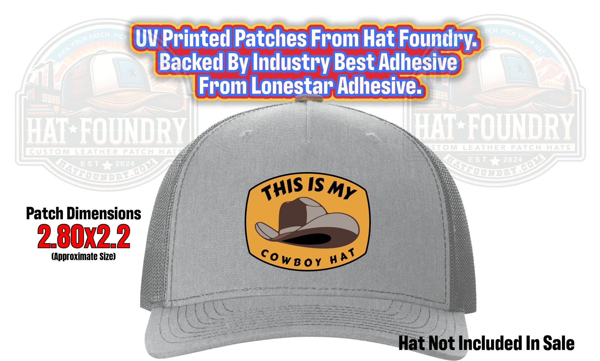 This Is My Cowboy Hat UV Printed Patch - Hat Foundry Mercantile