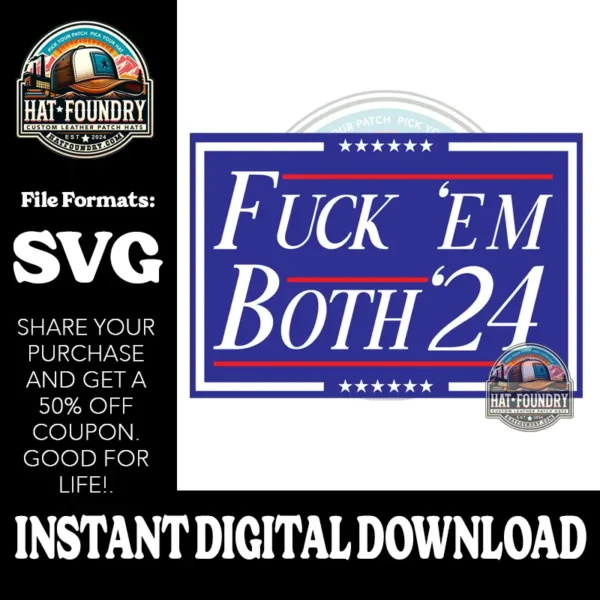 Fuck Em Both 24 SVG Hat Patch